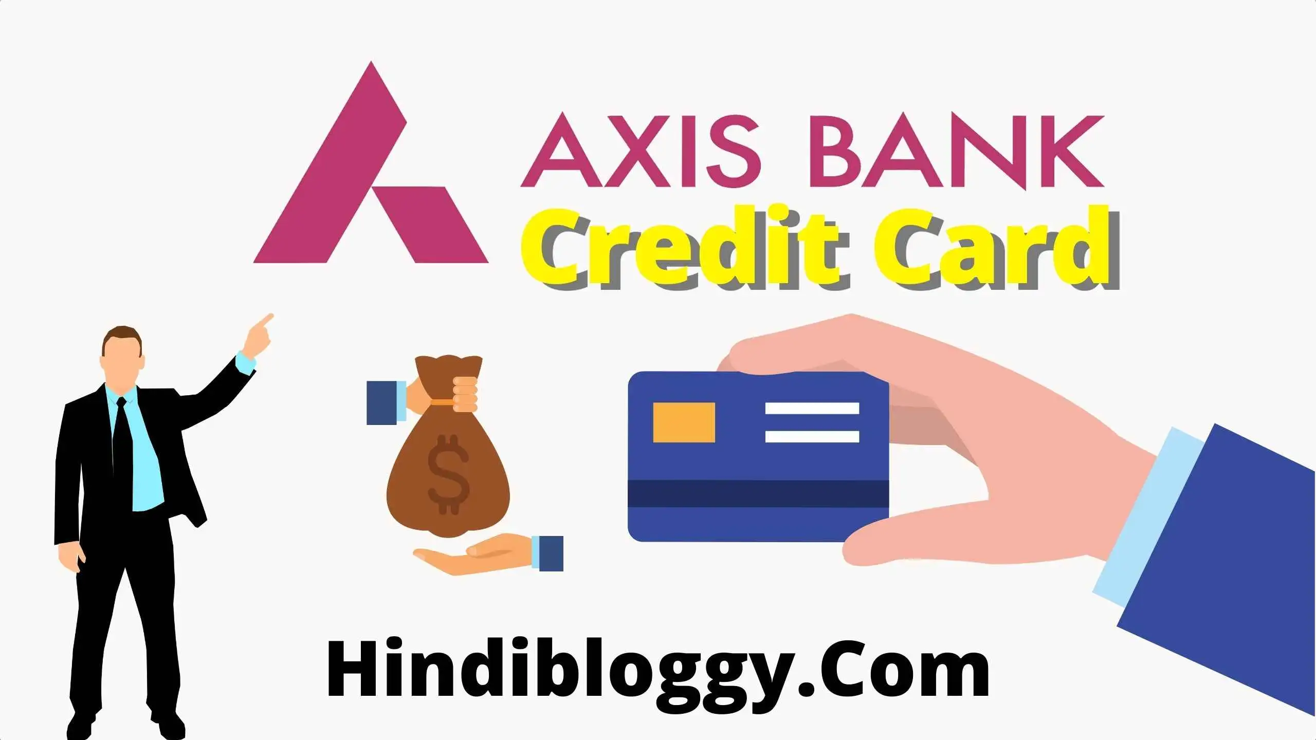 Best Axis Bank Credit Card Ki Puri Jankari Hindi me